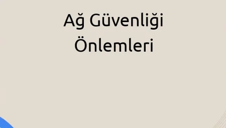 Ağ Güvenliği Önlemleri