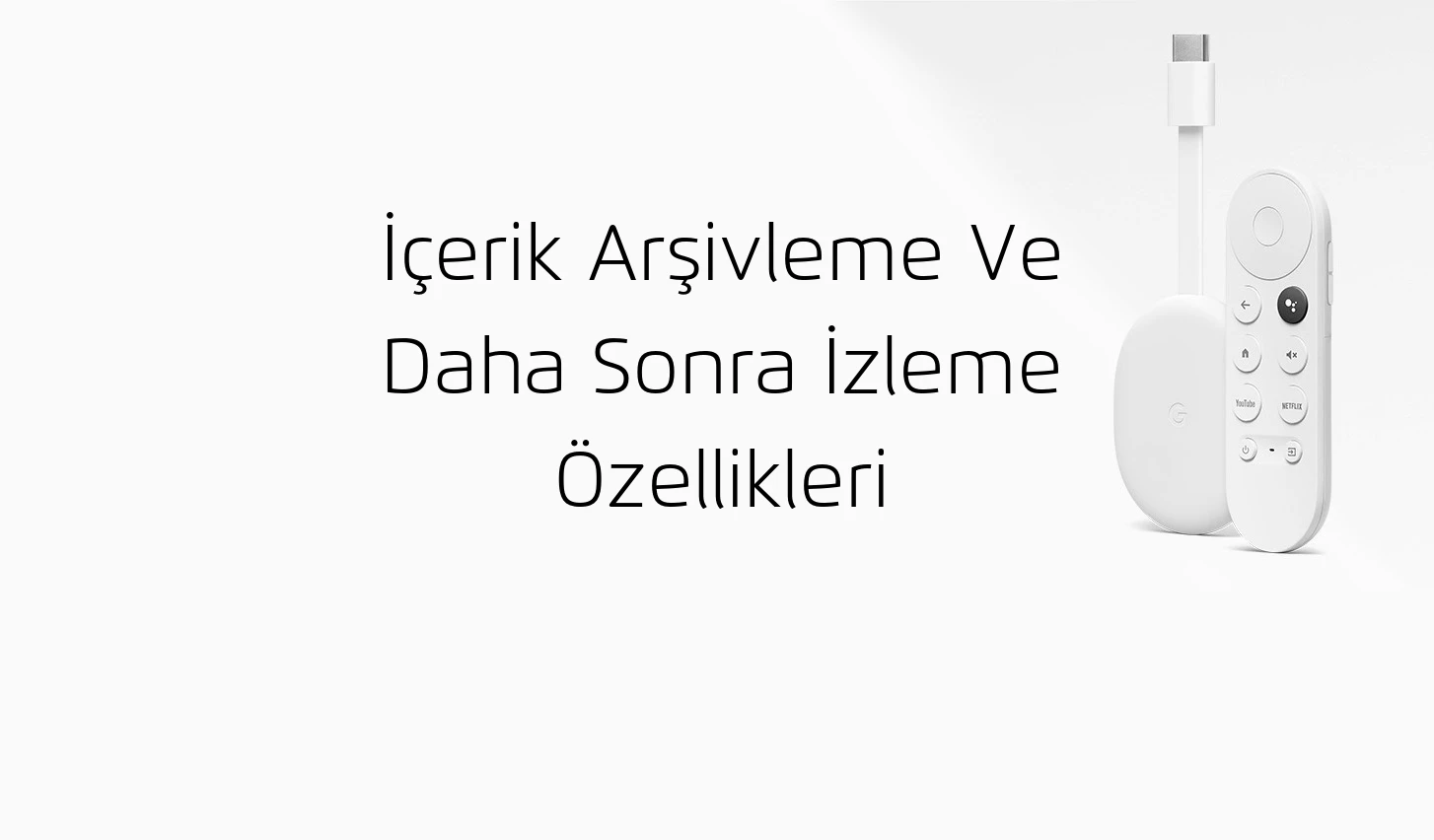 İçerik Arşivleme Ve Daha Sonra İzleme Özellikleri