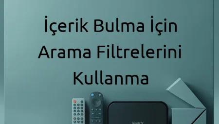 İçerik Bulma İçin Arama Filtrelerini Kullanma