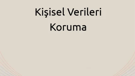 Kişisel Verileri Koruma
