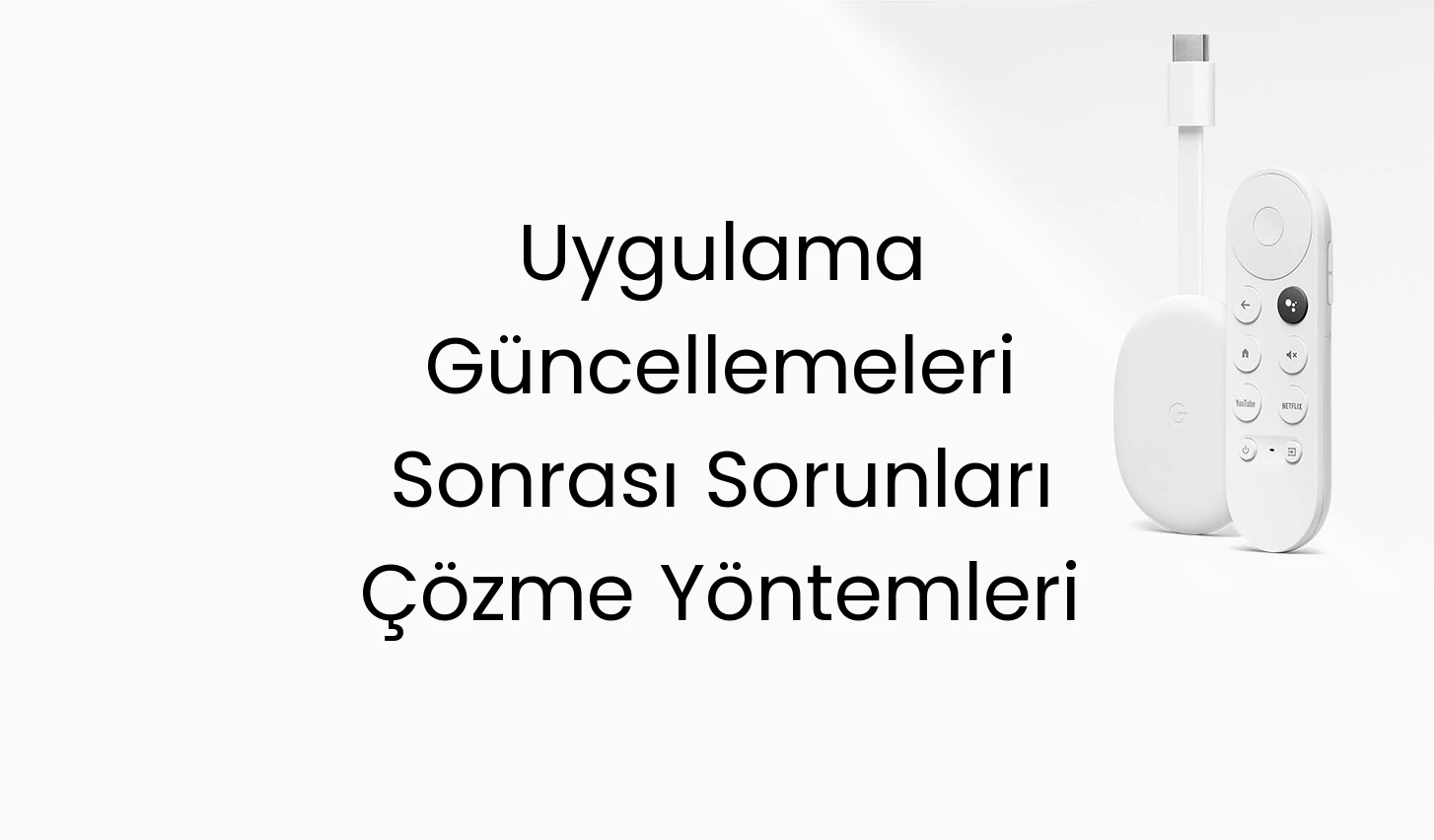 Uygulama Güncellemeleri Sonrası Sorunları Çözme Yöntemleri