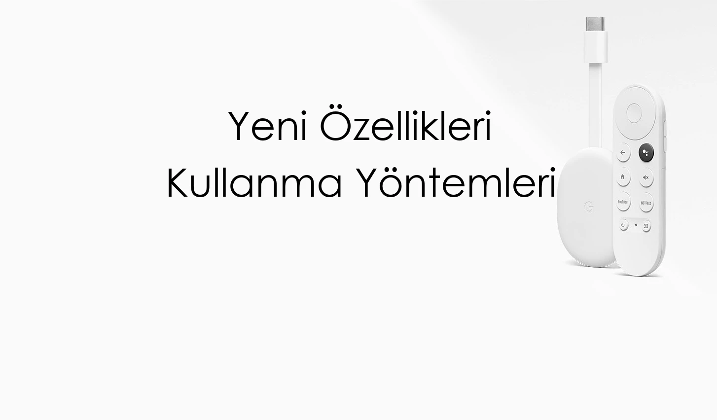 Yeni Özellikleri Kullanma Yöntemleri